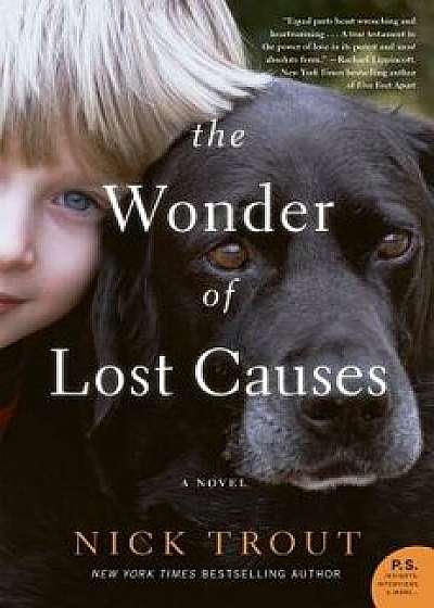 The Wonder of Lost Causes, Hardcover/Nick Trout