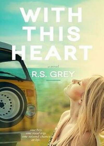 With This Heart, Paperback/R. S. Grey