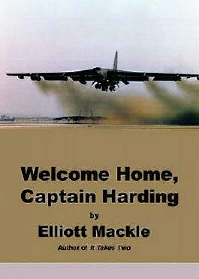 Welcome Home, Captain Harding, Paperback/Elliott Mackle