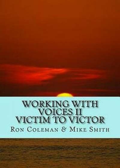 Working with Voices II, Paperback/Mike Smith