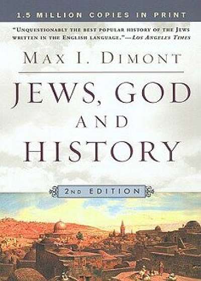 Jews, God and History: Second Edition, Paperback/Max I. Dimont