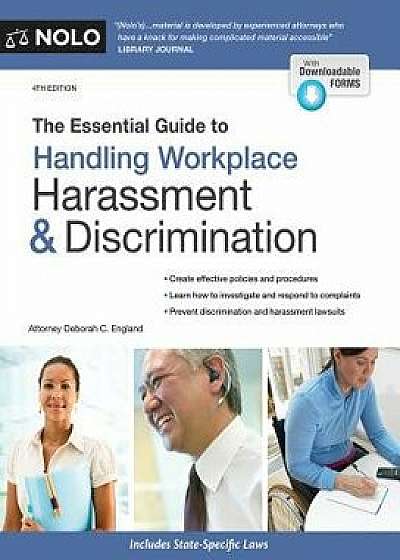 The Essential Guide to Handling Workplace Harassment & Discrimination, Paperback/Deborah C. England