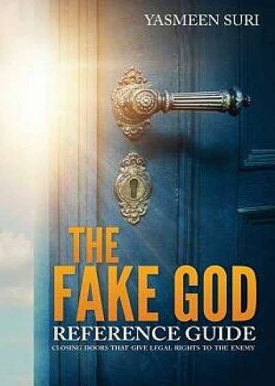 The Fake God Reference Guide, Paperback/Yasmeen Suri