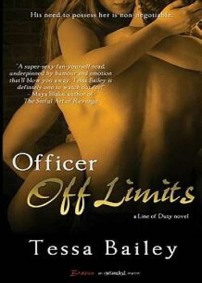 Officer Off Limits, Paperback/Tessa Bailey