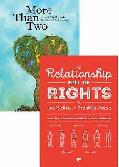 More Than Two and the Relationship Bill of Rights (Bundle): A Practical Guide to Ethical Polyamory, Paperback/Franklin Veaux