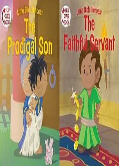The Prodigal Son/The Faithful Servant (Flip-Over), Paperback/Victoria Kovacs