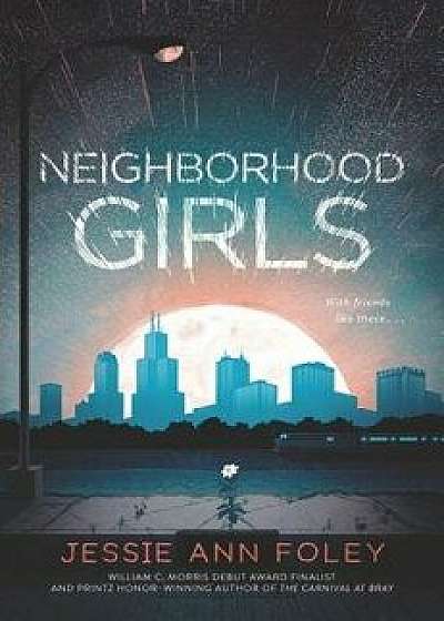 Neighborhood Girls, Paperback/Jessie Ann Foley