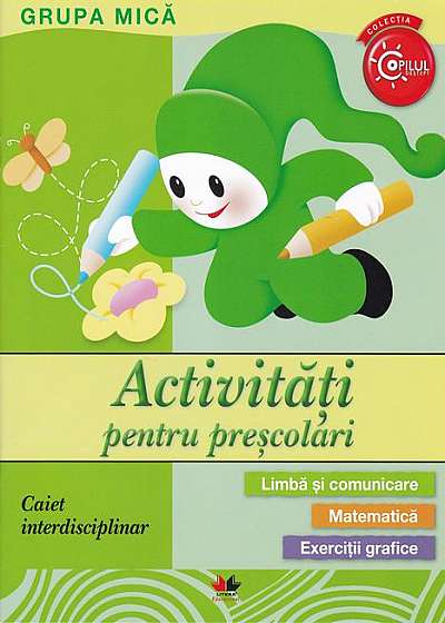 Coperta cărții Activități pentru preșcolari. Grupa mică. Caiet interdisciplinar