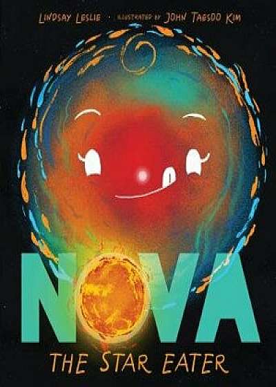 Nova the Star Eater, Hardcover/Lindsay Leslie