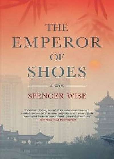 The Emperor of Shoes, Paperback/Spencer Wise