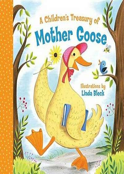 A Children's Treasury of Mother Goose/Linda Bleck