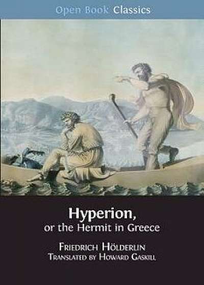 Hyperion, or the Hermit in Greece, Paperback/Howard Gaskill