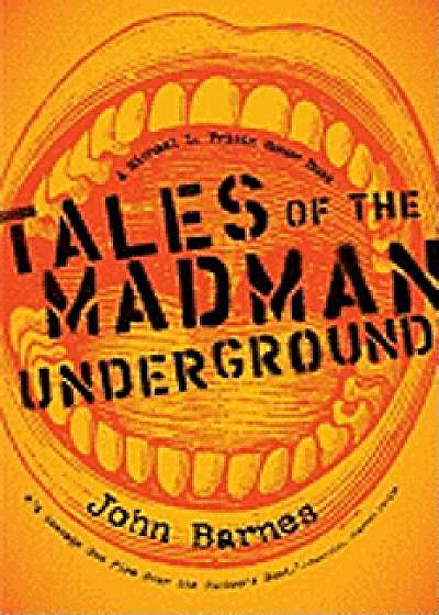 Tales of the Madman Underground, Paperback/John Barnes