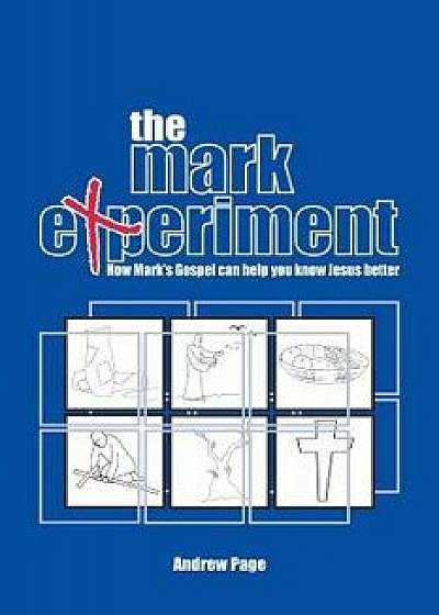 The Mark Experiment, Paperback/Andrew Page