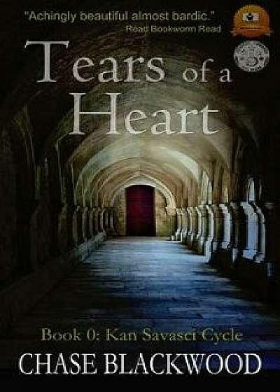 Tears of a Heart: Book 1: Kan Savasci Cycle, Paperback/Chase Blackwood