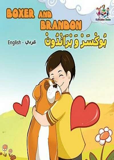 Boxer and Brandon (English Arabic children's book): Arabic Kids Book, Paperback/Inna Nusinsky