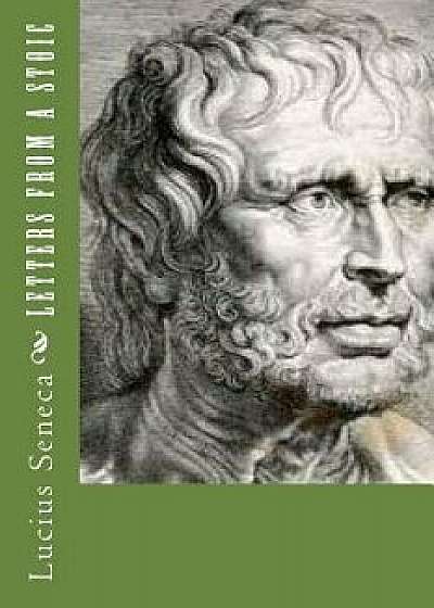 Letters from a Stoic, Paperback/Lucius Annaeus Seneca