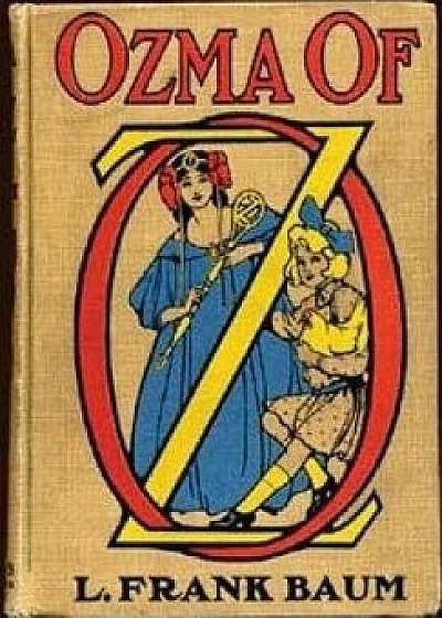 Ozma of Oz.by: L. Frank Baum (Children's Classics), Paperback/L. Frank Baum