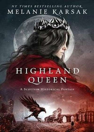 Highland Queen, Paperback/Melanie Karsak