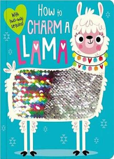Board Book How to Charm a Llama/Make Believe Ideas Ltd