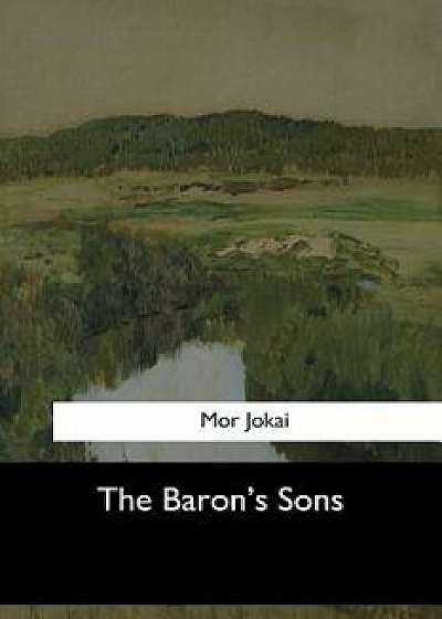 The Baron's Sons, Paperback/Mor Jokai