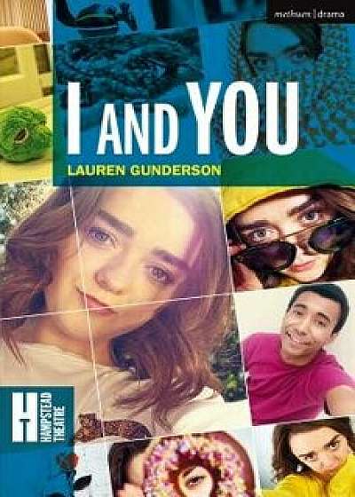 I and You, Paperback/Lauren Gunderson