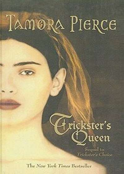 Trickster's Queen/Tamora Pierce