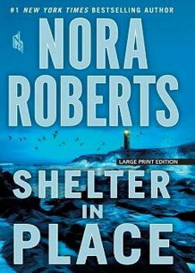 Shelter in Place, Paperback/Nora Roberts
