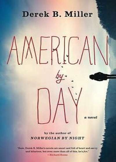 American by Day, Paperback/Derek B. Miller