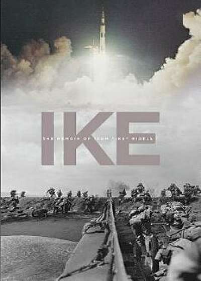 Ike: The Memoir of Isom Ike Rigell, Paperback/Ike Rigell