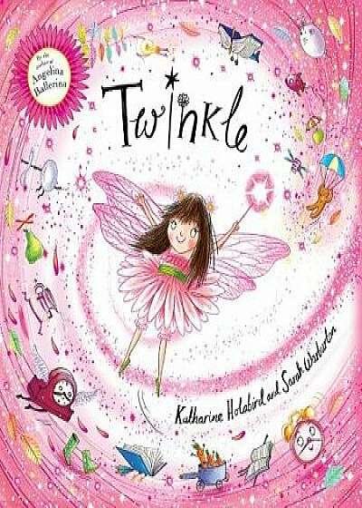 Twinkle, Hardcover/Katharine Holabird