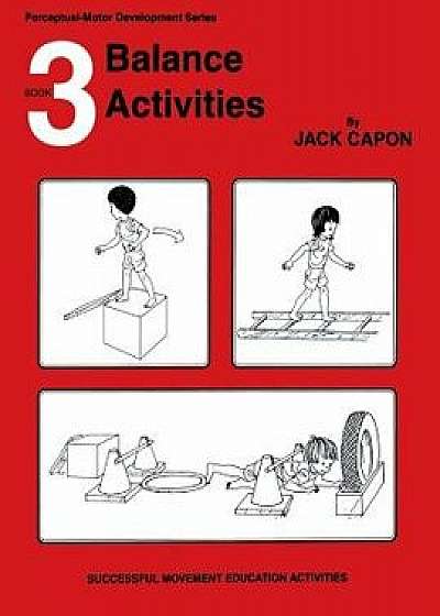 Balance Activities: Book 3, Paperback/Jack Capon