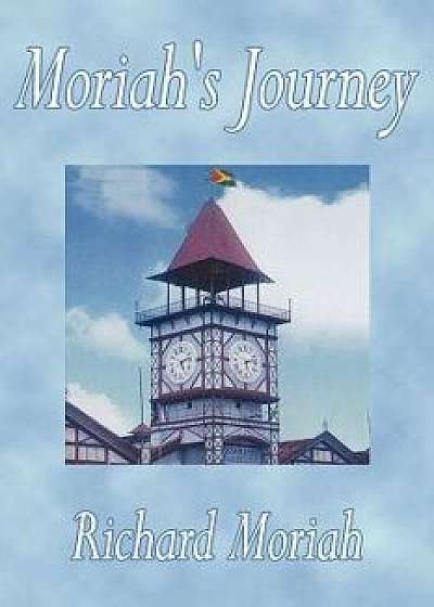 Moriah's Journey, Paperback/Richard Moriah