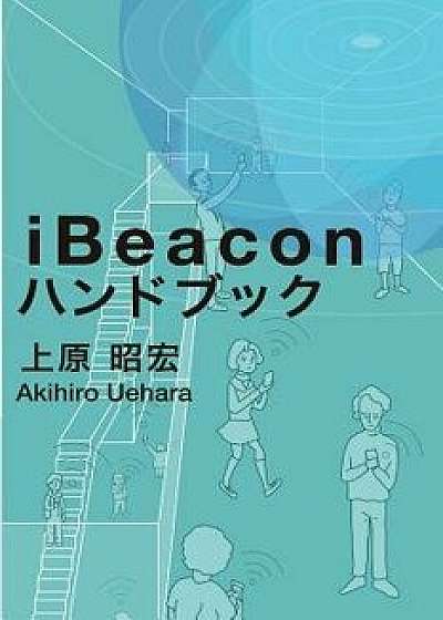 Ibeacon Handbook, Paperback/Akihiro Uehara