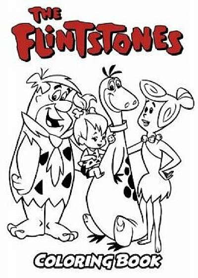 Flintstones Coloring Book: Coloring Book for Kids and Adults, Activity Book with Fun, Easy, and Relaxing Coloring Pages, Paperback/Alexa Ivazewa