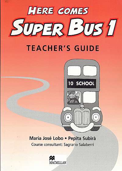 Here Comes Super Bus Level 1 Teacher's Guide