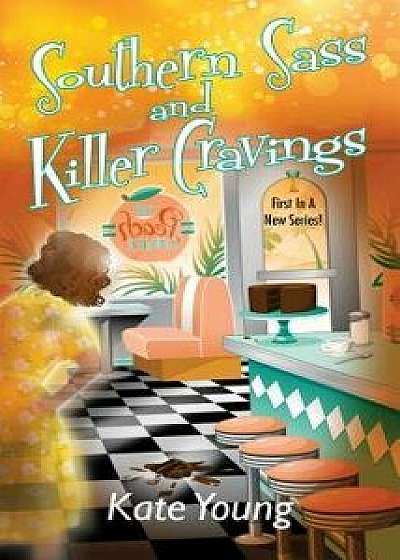 Southern Sass and Killer Cravings/Kate Young