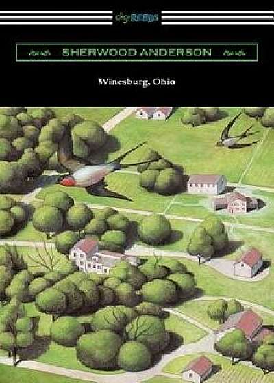 Winesburg, Ohio (with an Introduction by Ernest Boyd), Paperback/Sherwood Anderson