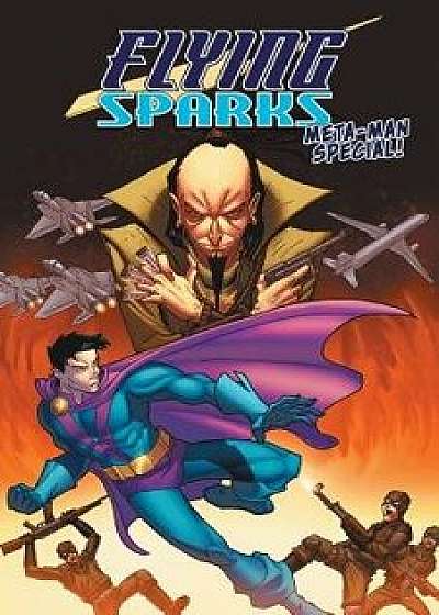 Flying Sparks: Meta-Man Special, Paperback/Jon Del Arroz