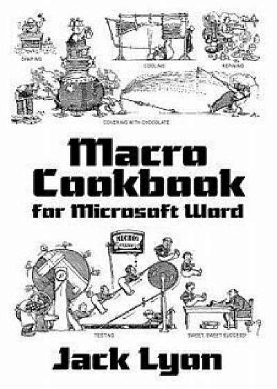 Macro Cookbook for Microsoft Word, Paperback/Jack M. Lyon