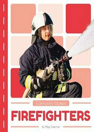 Firefighters, Paperback/Meg Gaertner