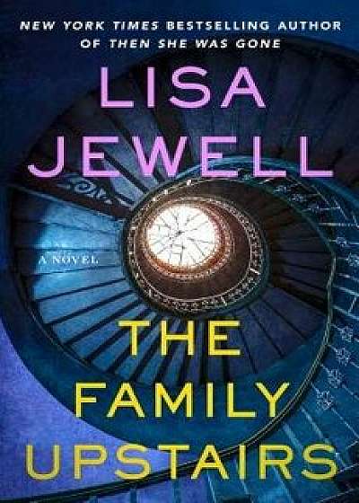 The Family Upstairs, Hardcover/Lisa Jewell