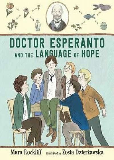 Doctor Esperanto and the Language of Hope, Hardcover/Mara Rockliff