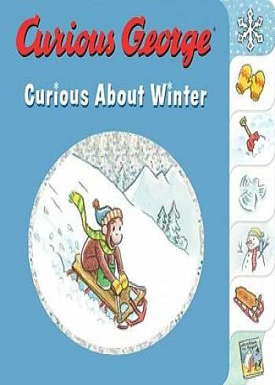 Curious George Curious about Winter/H. A. Rey