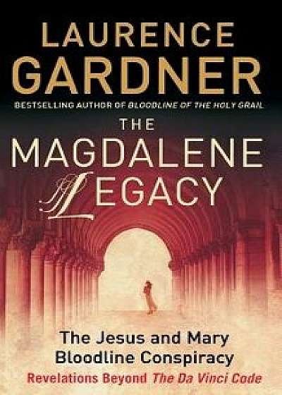 The Magdalene Legacy, Paperback/Laurence Gardner
