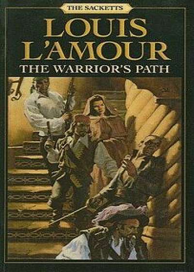 The Warrior's Path/Louis L'Amour