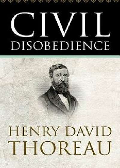 Civil Disobedience, Paperback/Henry David Thoreau