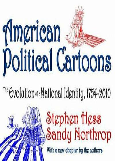 American Political Cartoons: From 1754 to 2010, Paperback/Sandy Northrop