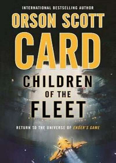 Children of the Fleet/Orson Scott Card