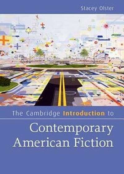 The Cambridge Introduction to Contemporary American Fiction, Paperback/Stacey Olster